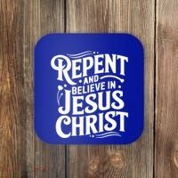 Repent And Believe In Jesus Christ Spiritual Faith Gift Coaster thumb 0