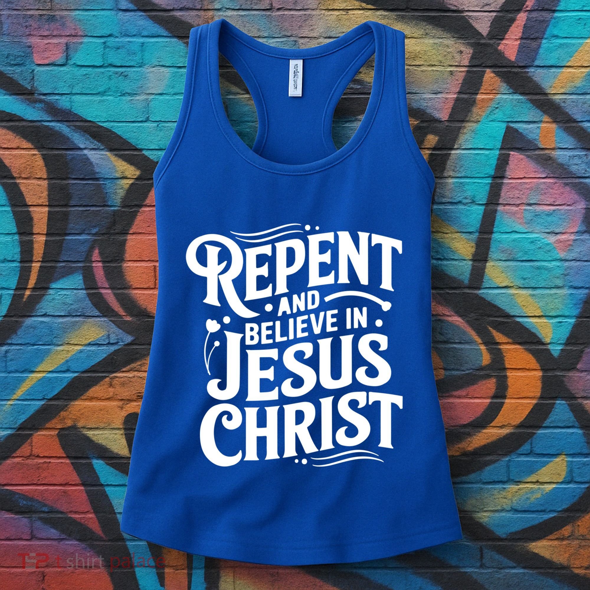 Repent And Believe In Jesus Christ Spiritual Faith Gift Women's Tank Top