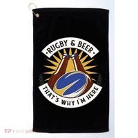 Rugby And Beer That's Why I'm Here Golf Towel thumb 0