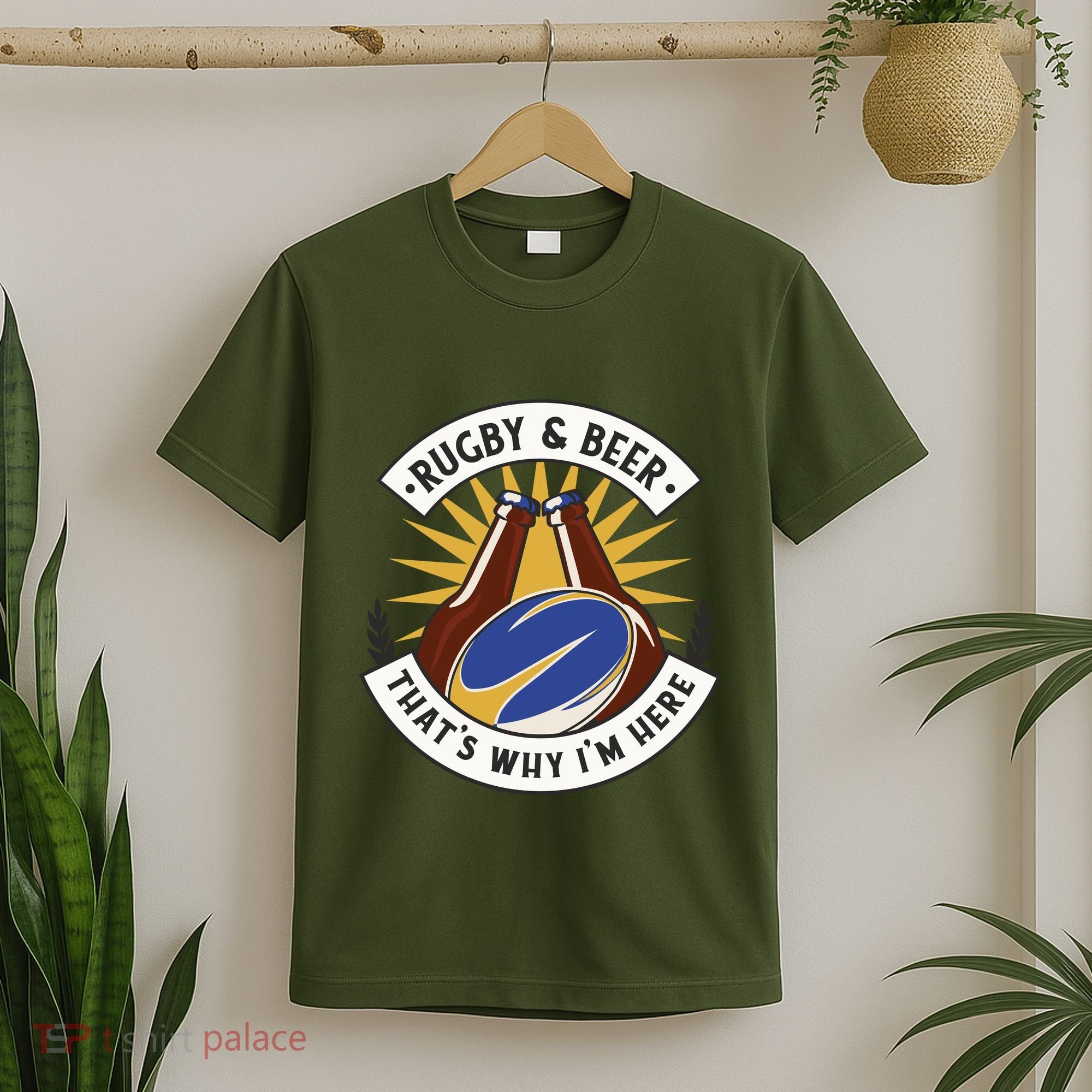 Rugby And Beer That's Why I'm Here T-Shirt