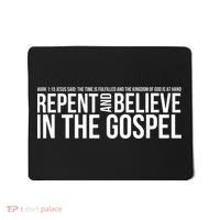 Repent And Believe In The Gospel Christian Bible Mousepad thumb 0