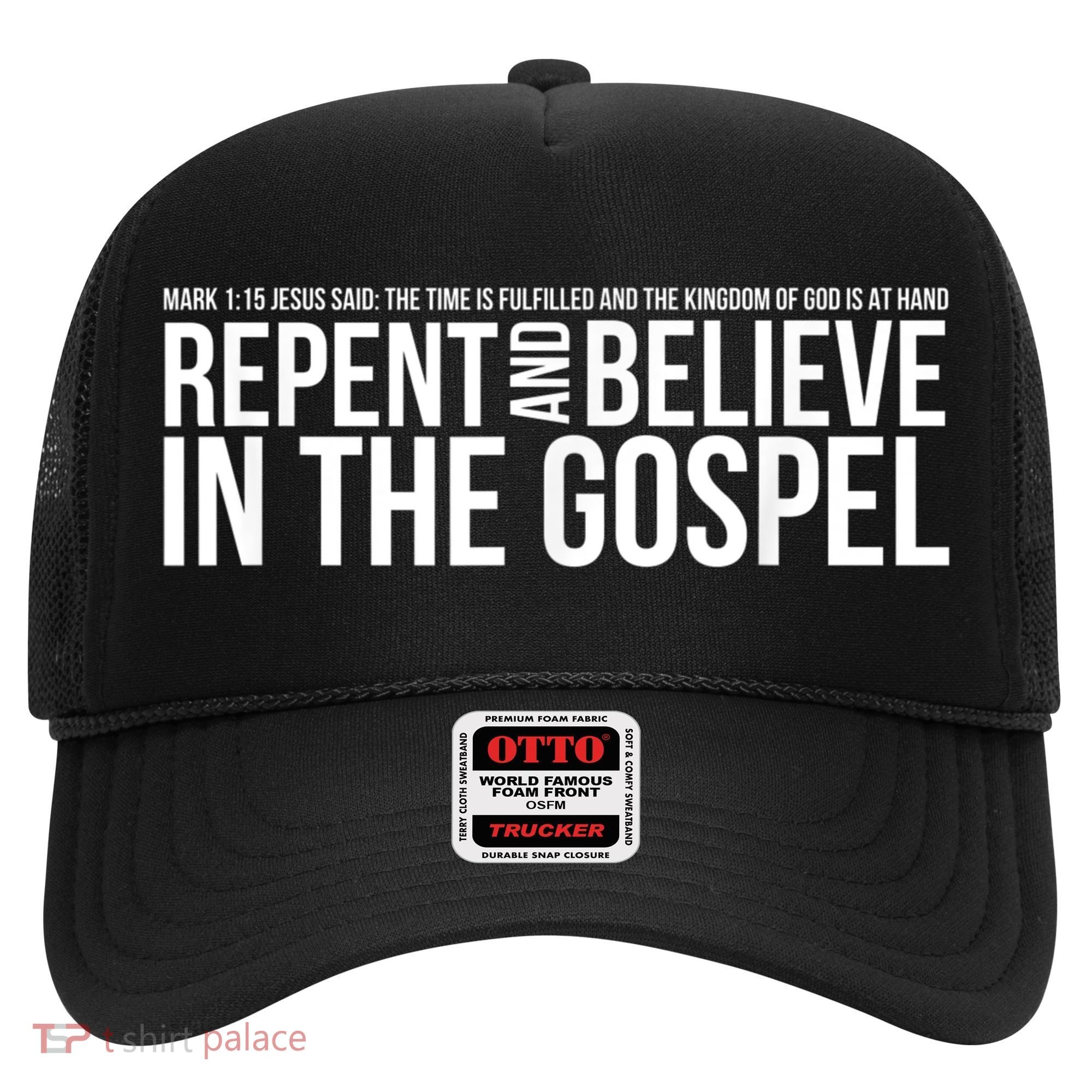 Repent And Believe In The Gospel Christian Bible Hat