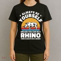 Rhinos Always Be Yourself Unless You Can Be A Rhinoceroses Lover Gift T-Shirt thumb 4