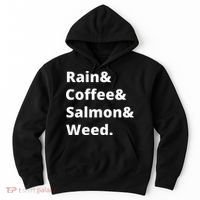 Rain And Coffee And Salmon And Weed Seattle Gift Hoodie thumb 0