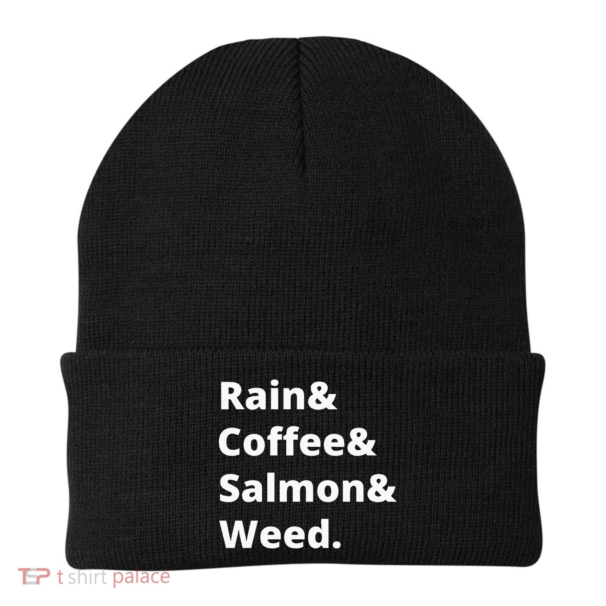 Rain And Coffee And Salmon And Weed Seattle Gift Beanie