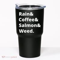 Rain And Coffee And Salmon And Weed Seattle Gift Tumbler thumb 0