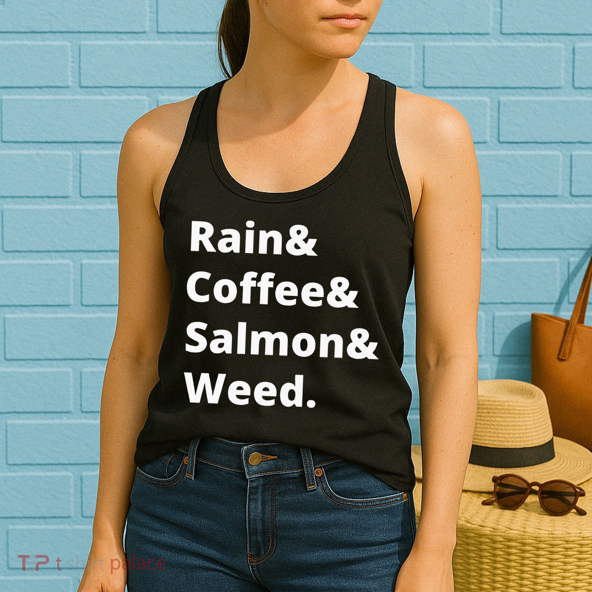 Rain And Coffee And Salmon And Weed Seattle Gift Women's Tank Top