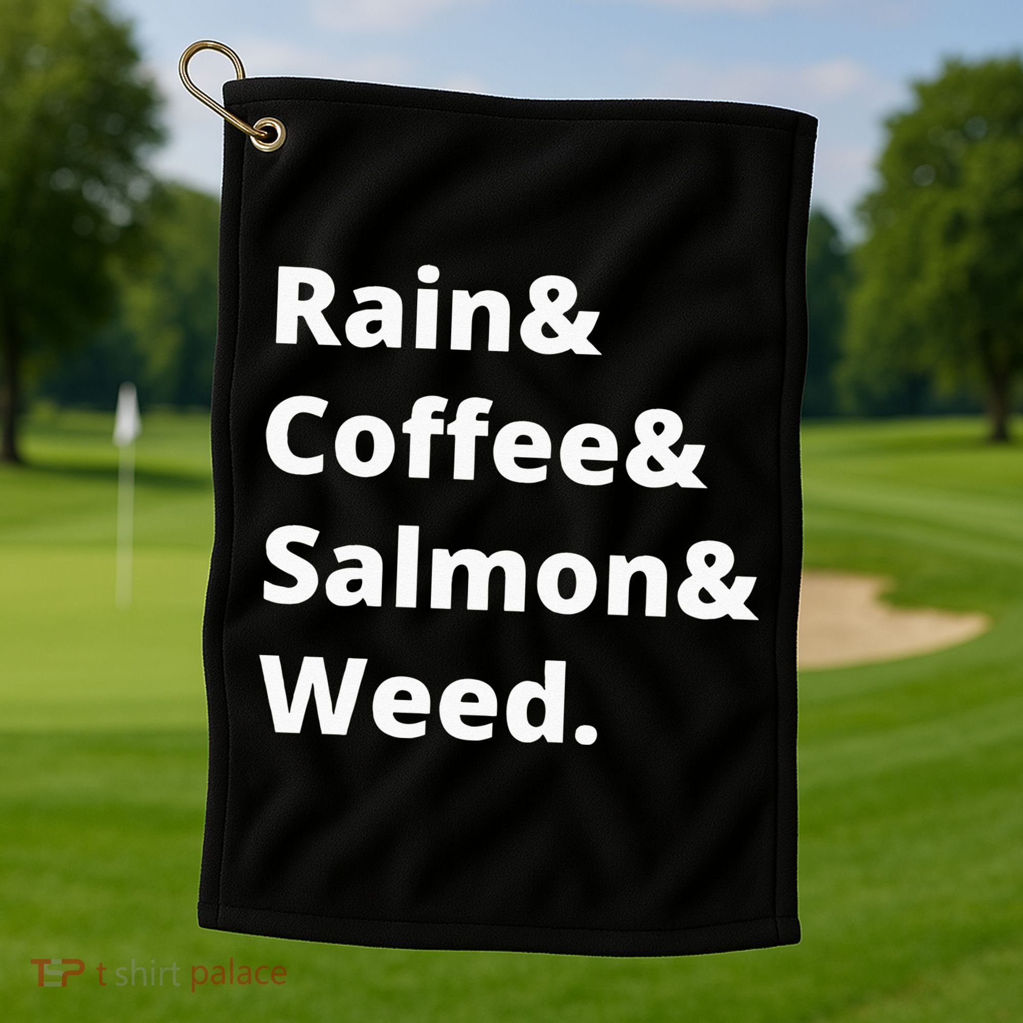 Rain And Coffee And Salmon And Weed Seattle Gift Golf Towel