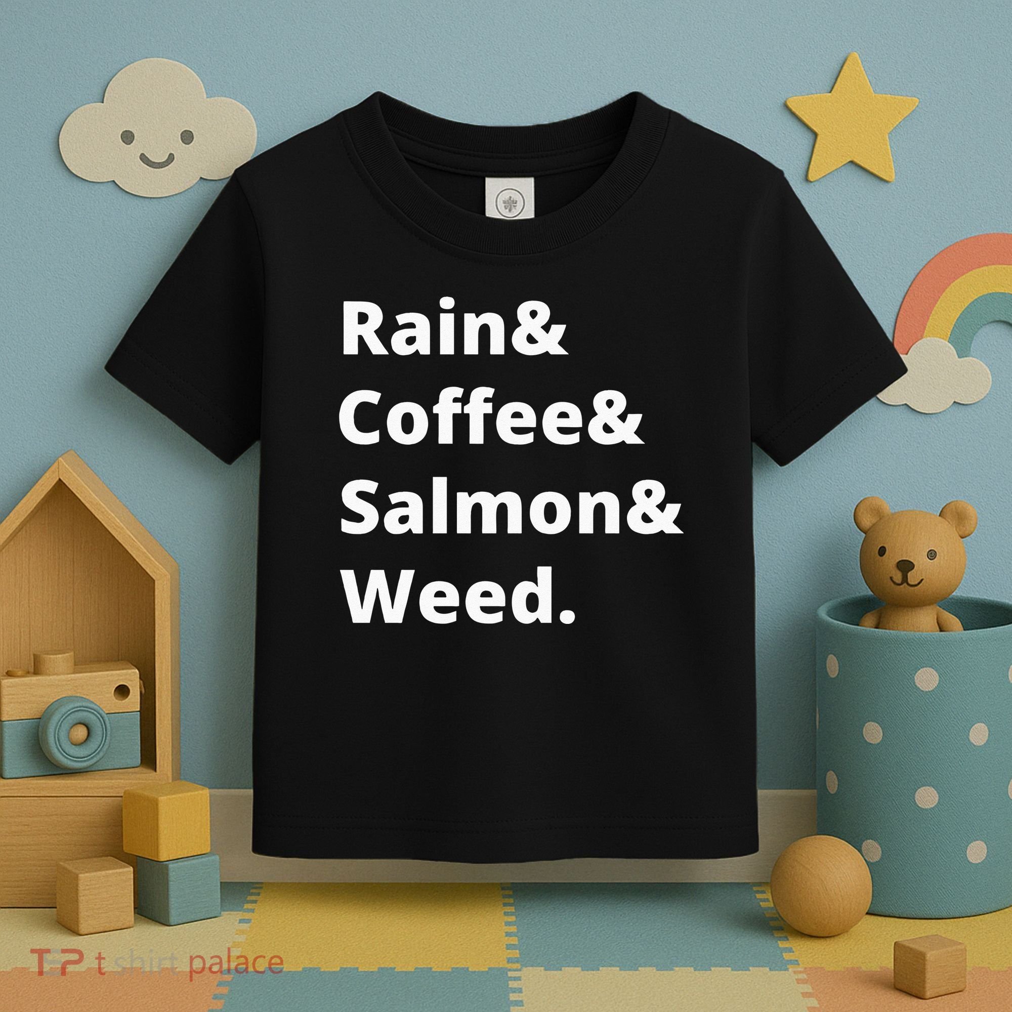 Rain And Coffee And Salmon And Weed Seattle Gift Toddler T-Shirt