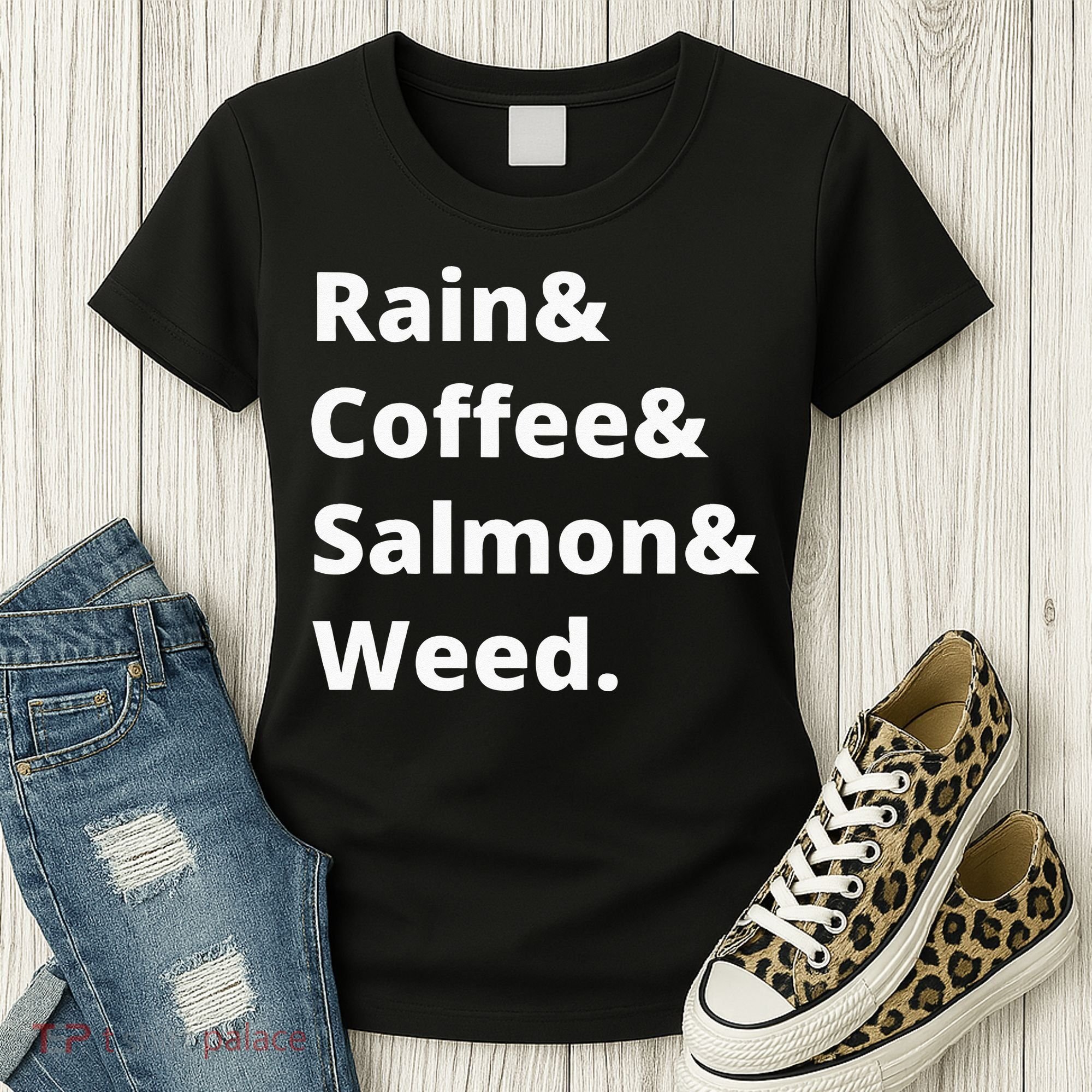 Rain And Coffee And Salmon And Weed Seattle Gift Women's T-Shirt