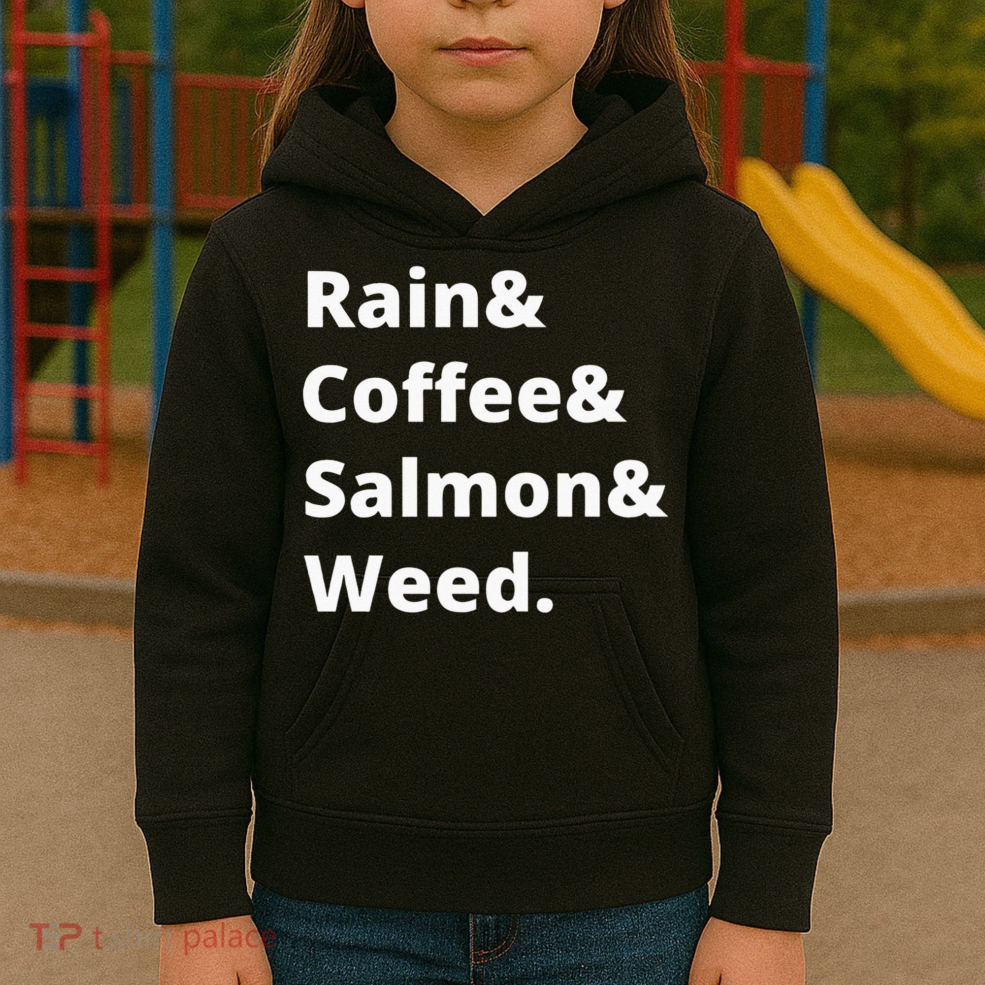 Rain And Coffee And Salmon And Weed Seattle Gift Kids Hoodie