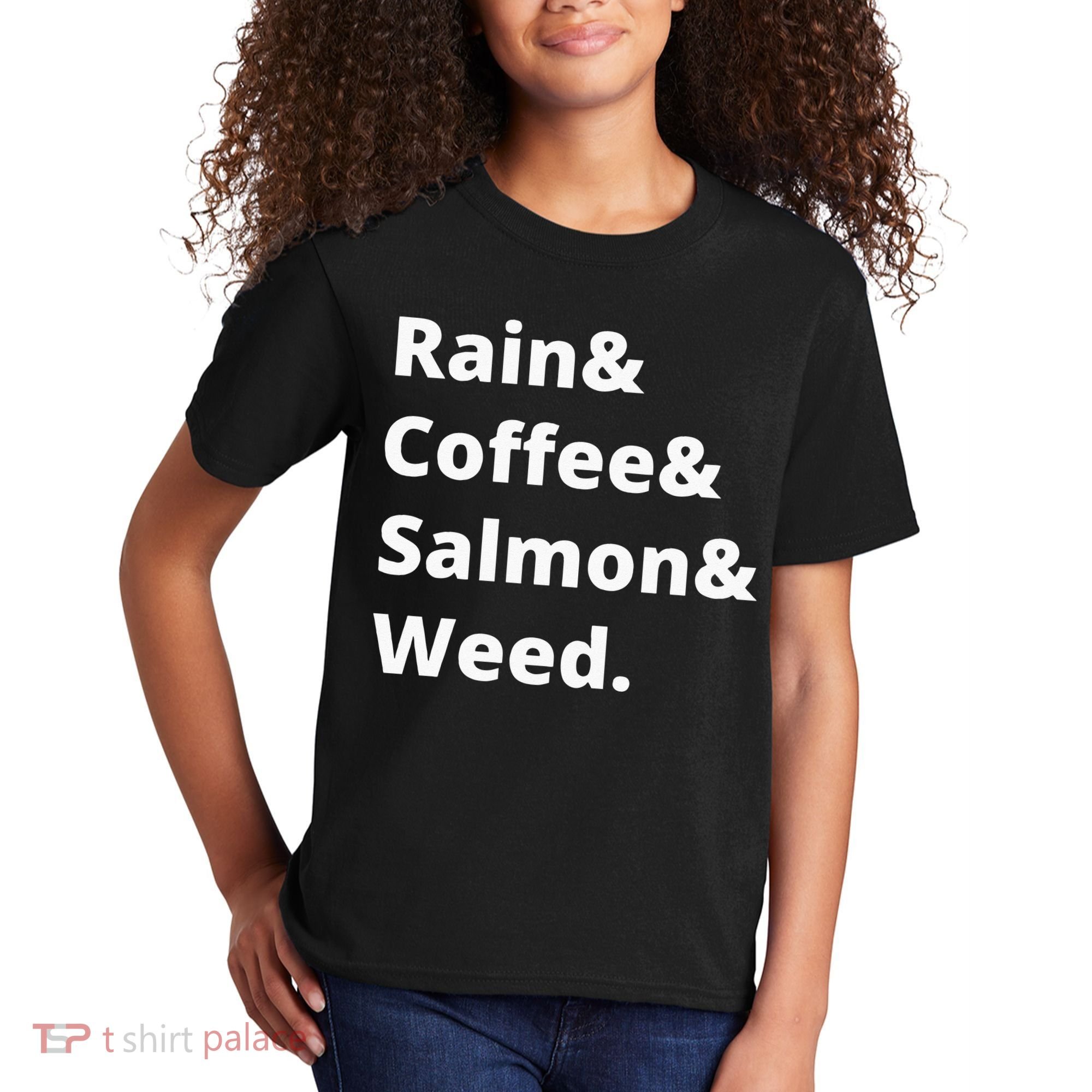 Rain And Coffee And Salmon And Weed Seattle Gift Kids T-Shirt