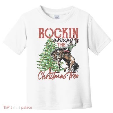 Rockin' Around Christmas Tree Cowboy Xmas Design Toddler T-Shirt