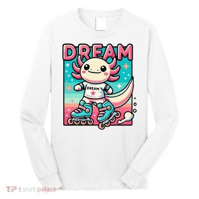 Rollerblading Axolotl Cute Salamander On Inline Skates Long Sleeve Shirt