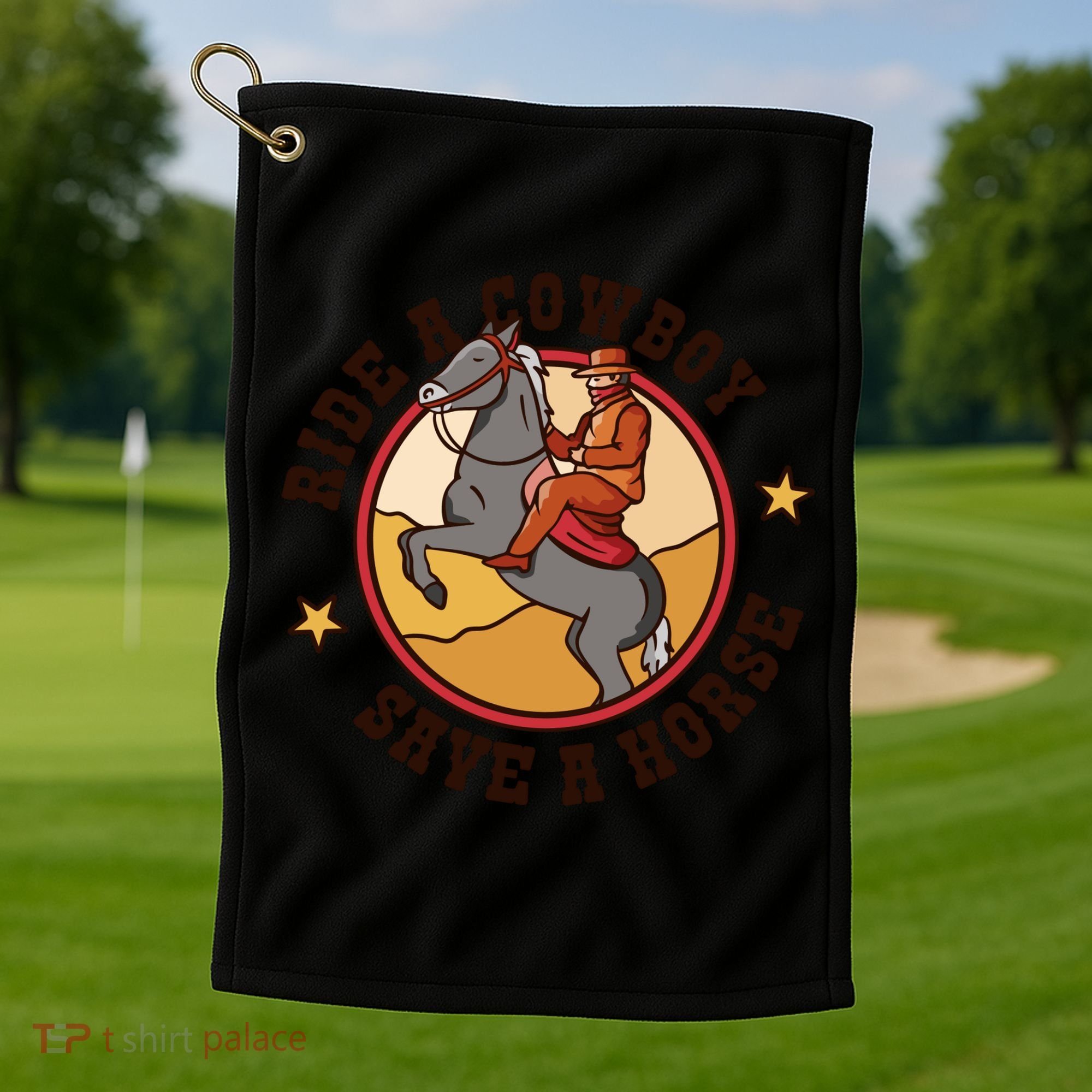 Ride A Cowboy Save A Horse Golf Towel