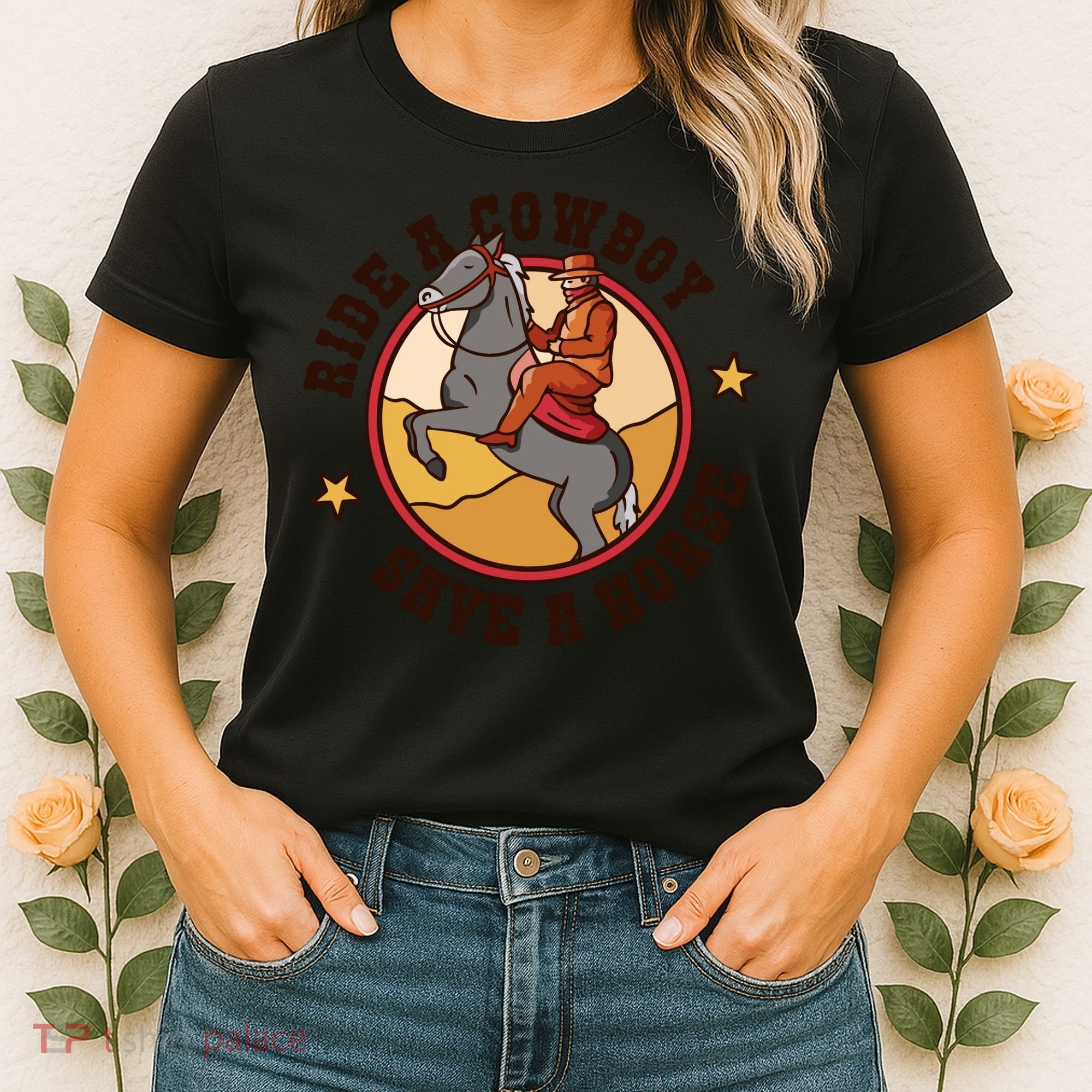 Ride A Cowboy Save A Horse Women's T-Shirt