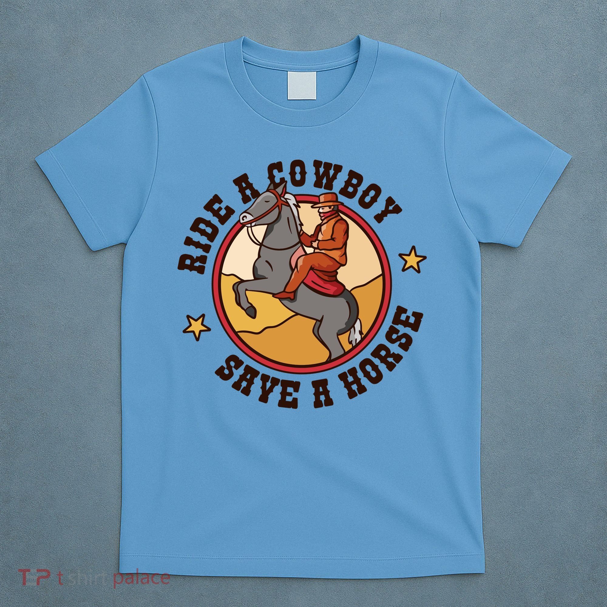 Ride A Cowboy Save A Horse T-Shirt