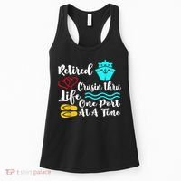Retired And Cruising Through Life One Port At A Time Women's Tank Top thumb 0