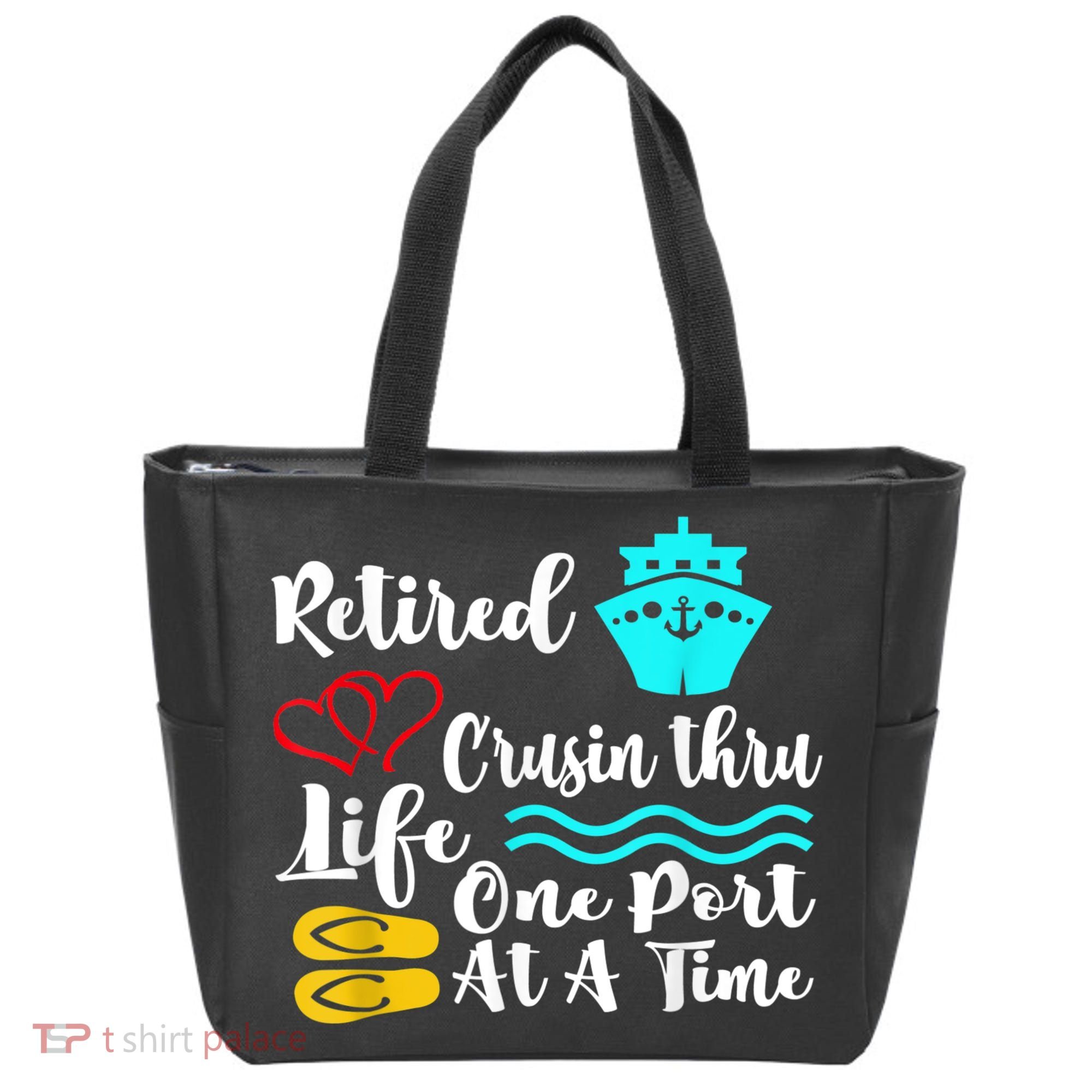 Retired And Cruising Through Life One Port At A Time Tote Bag