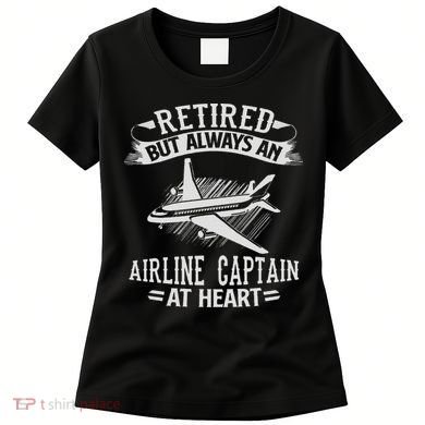 Retired Airline Captain Pilot Retirement Gift Women's T-Shirt