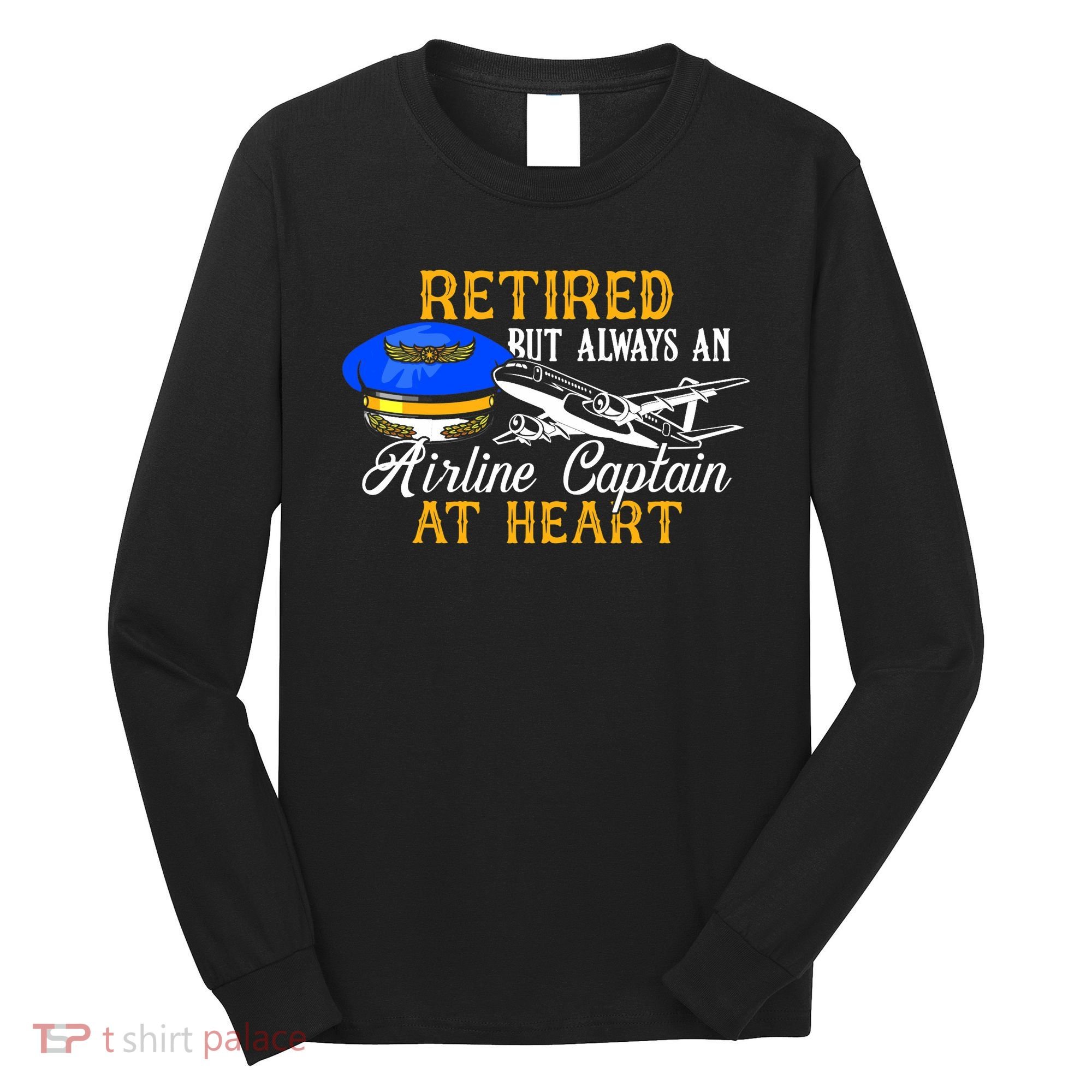 Retired Airline Captain Pilot Retirement Gift Long Sleeve Shirt