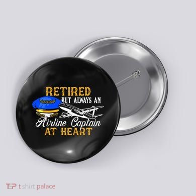 Retired Airline Captain Pilot Retirement Gift Button