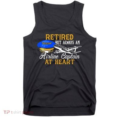Retired Airline Captain Pilot Retirement Gift Tank Top