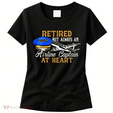 Retired Airline Captain Pilot Retirement Gift Women's T-Shirt