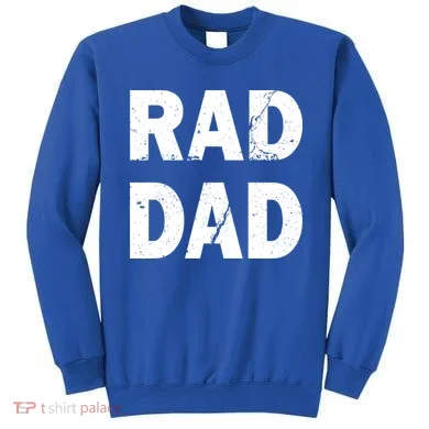 Rad Dad Sweatshirt