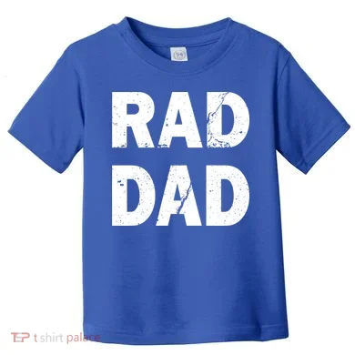 Rad Dad Toddler T-Shirt