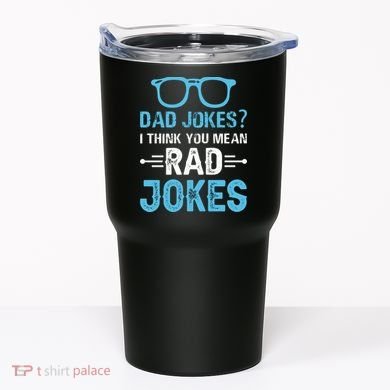 Rad Jokes Funny Dad Joke Tumbler