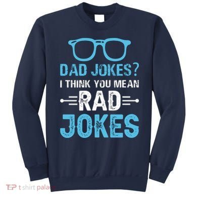 Rad Jokes Funny Dad Joke Sweatshirt