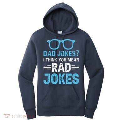 Rad Jokes Funny Dad Joke Women's Hoodie