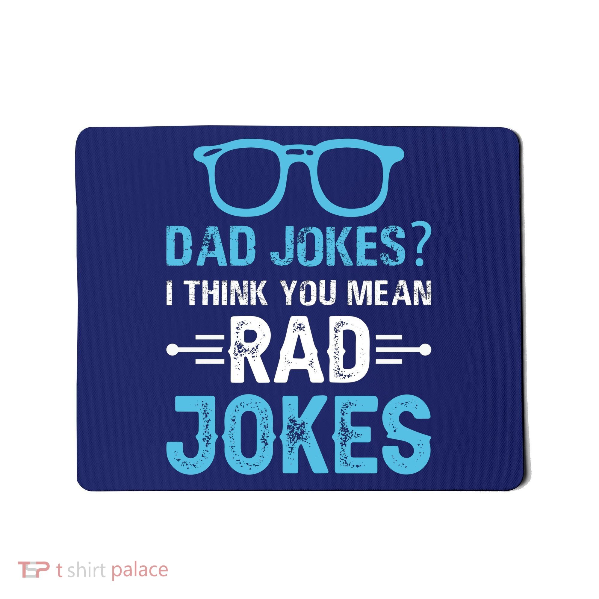 Rad Jokes Funny Dad Joke Mousepad