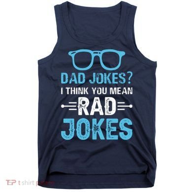 Rad Jokes Funny Dad Joke Tank Top
