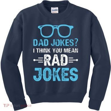 Rad Jokes Funny Dad Joke Kids Sweatshirt