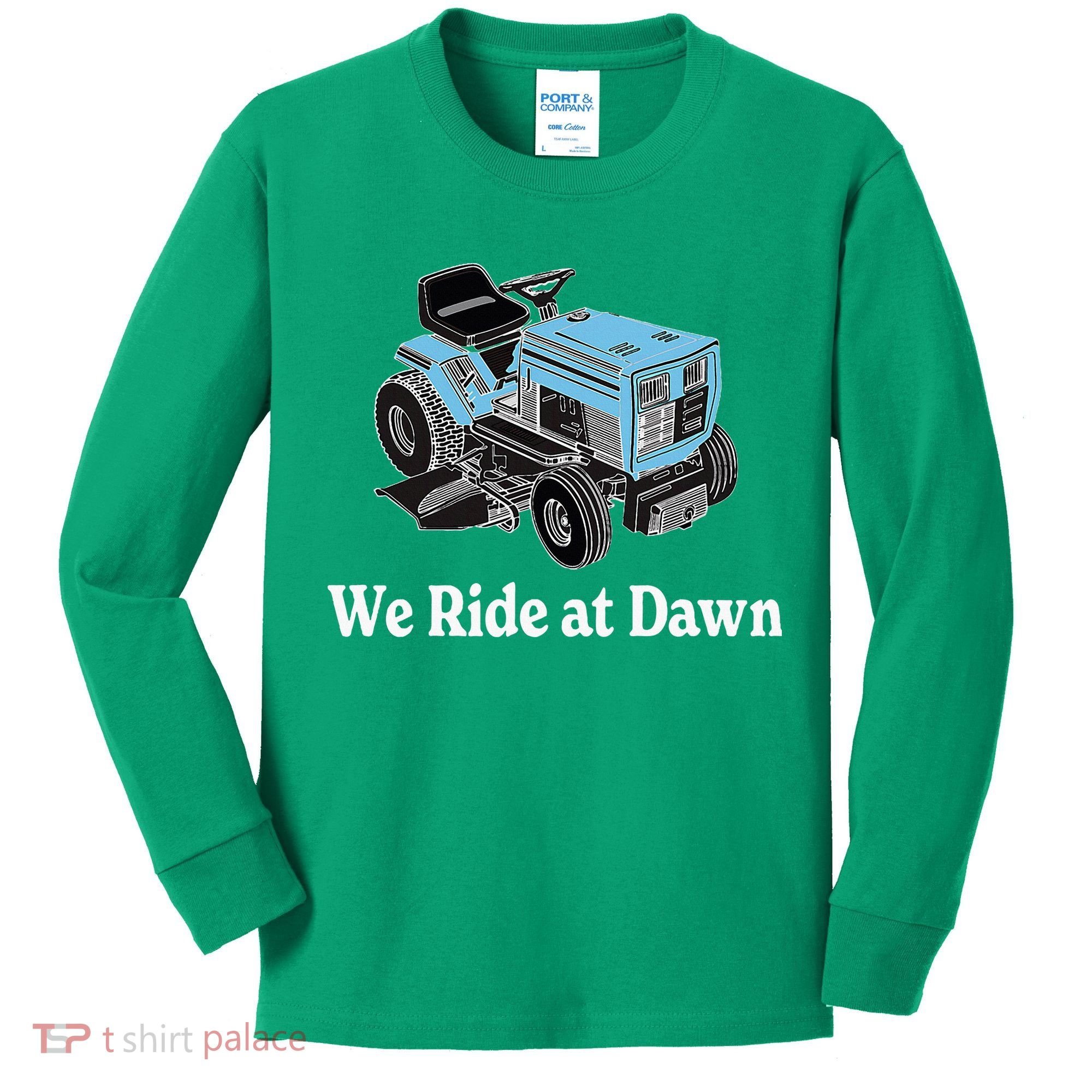 Ride At Dawn Tractor Enthusiast Dad Grandpa Kids Long Sleeve Shirt