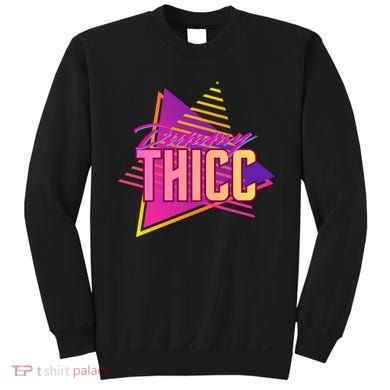 Retro And Dummy Thicc Sweatshirt