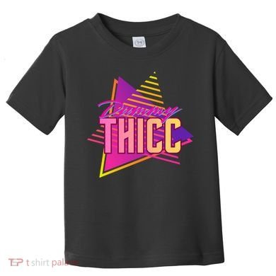 Retro And Dummy Thicc Toddler T-Shirt