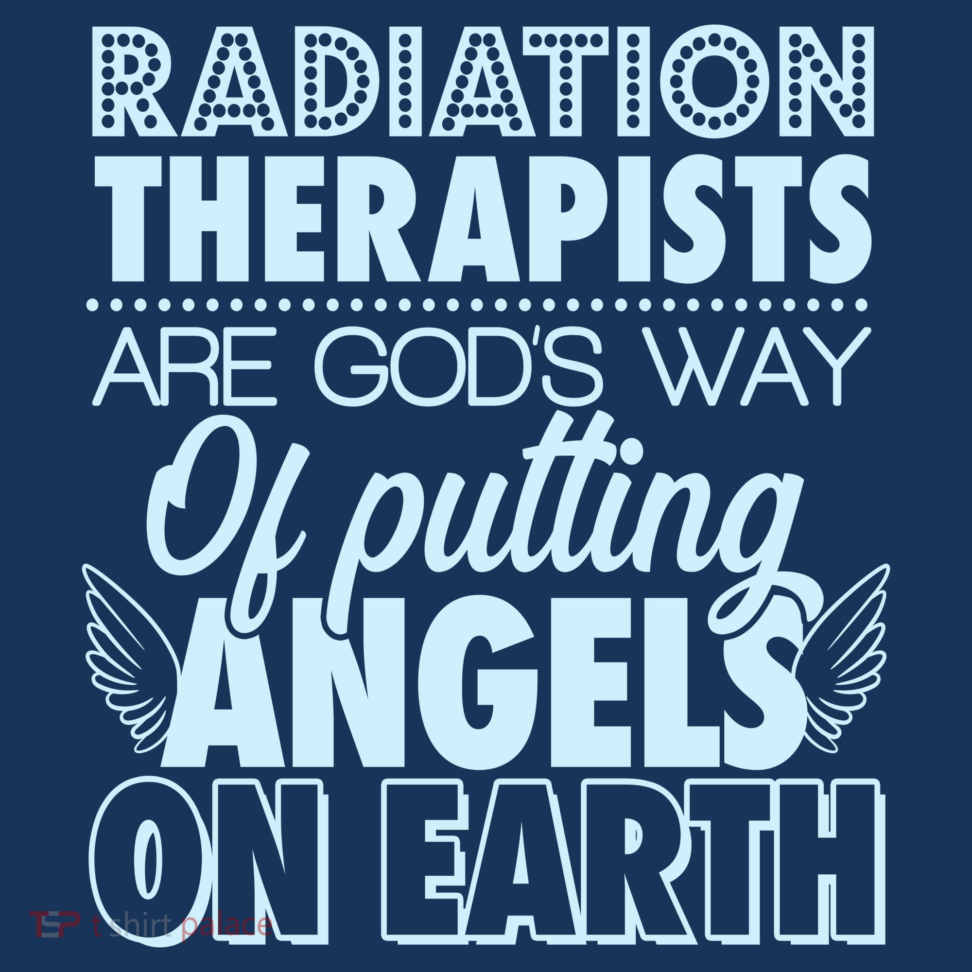 Radiation Therapists Are God's Way Of Putting Angels On Earth Visor