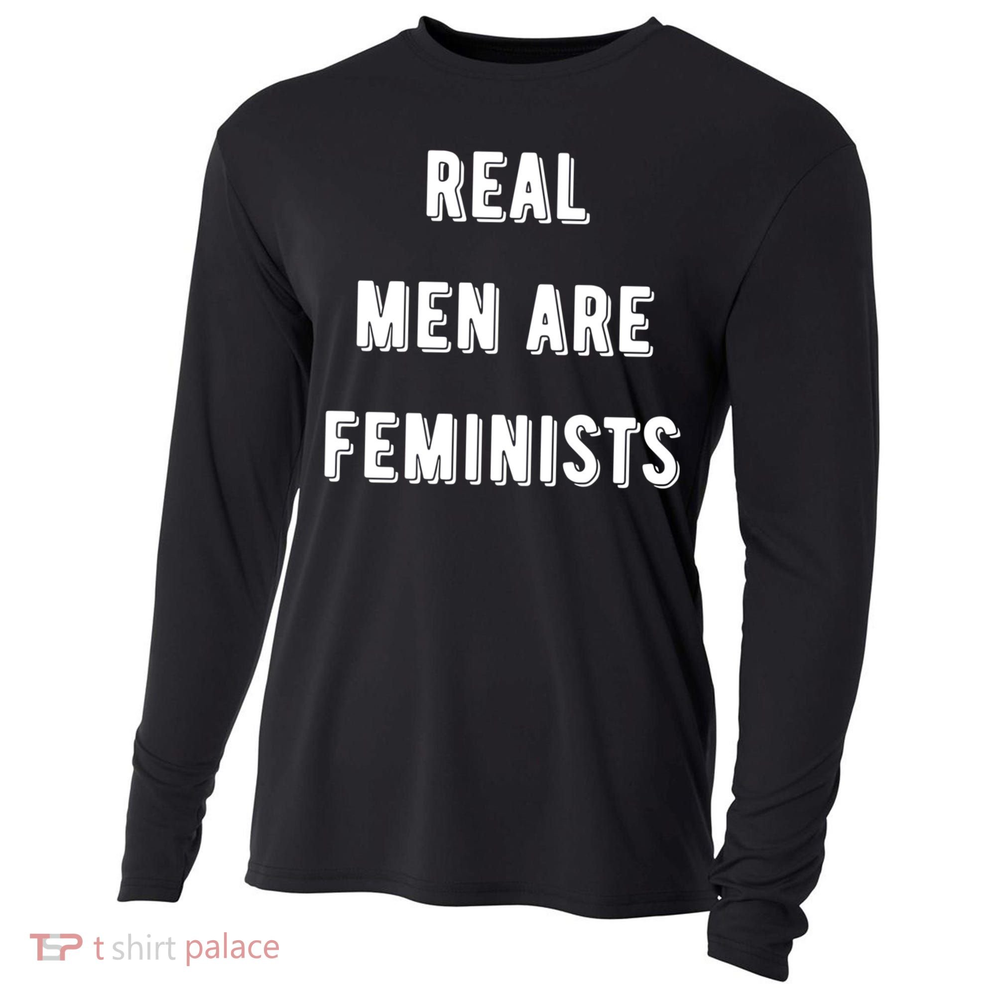 Real Are Feminists Pro Choice Social Justice Feminism Gift Cooling Performance Long Sleeve Crew
