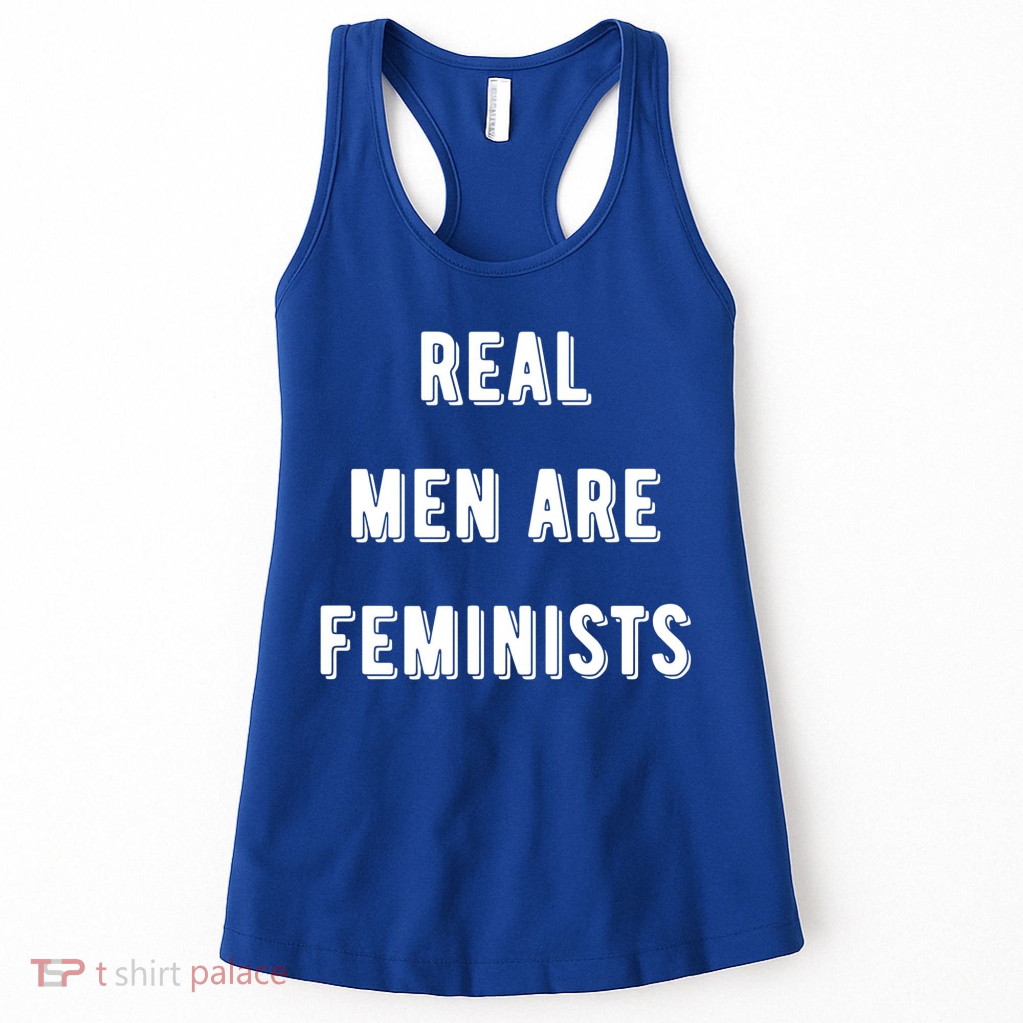 Real Are Feminists Pro Choice Social Justice Feminism Gift Women's Tank Top