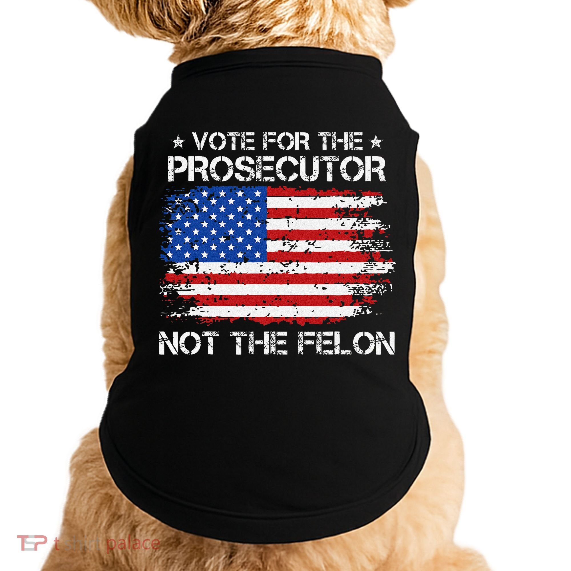 Retro American Flag Vote For The Prosecutor Not The Felon Doggie Tank