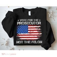 Retro American Flag Vote For The Prosecutor Not The Felon Sweatshirt thumb 2