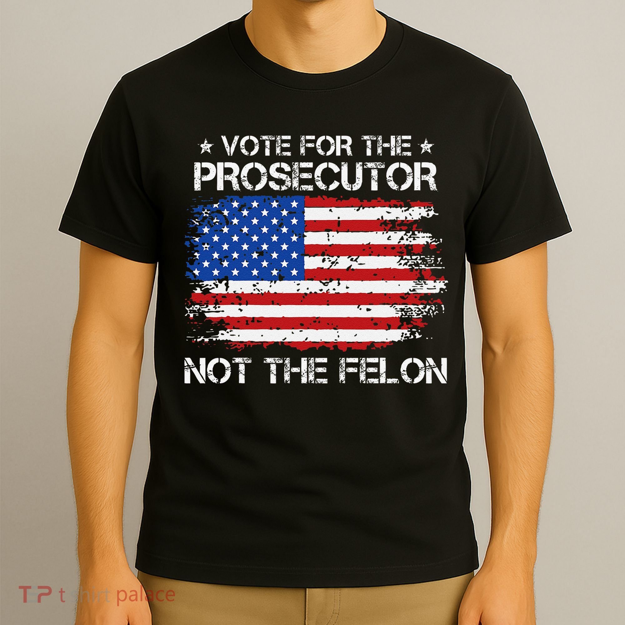 Retro American Flag Vote For The Prosecutor Not The Felon T-Shirt