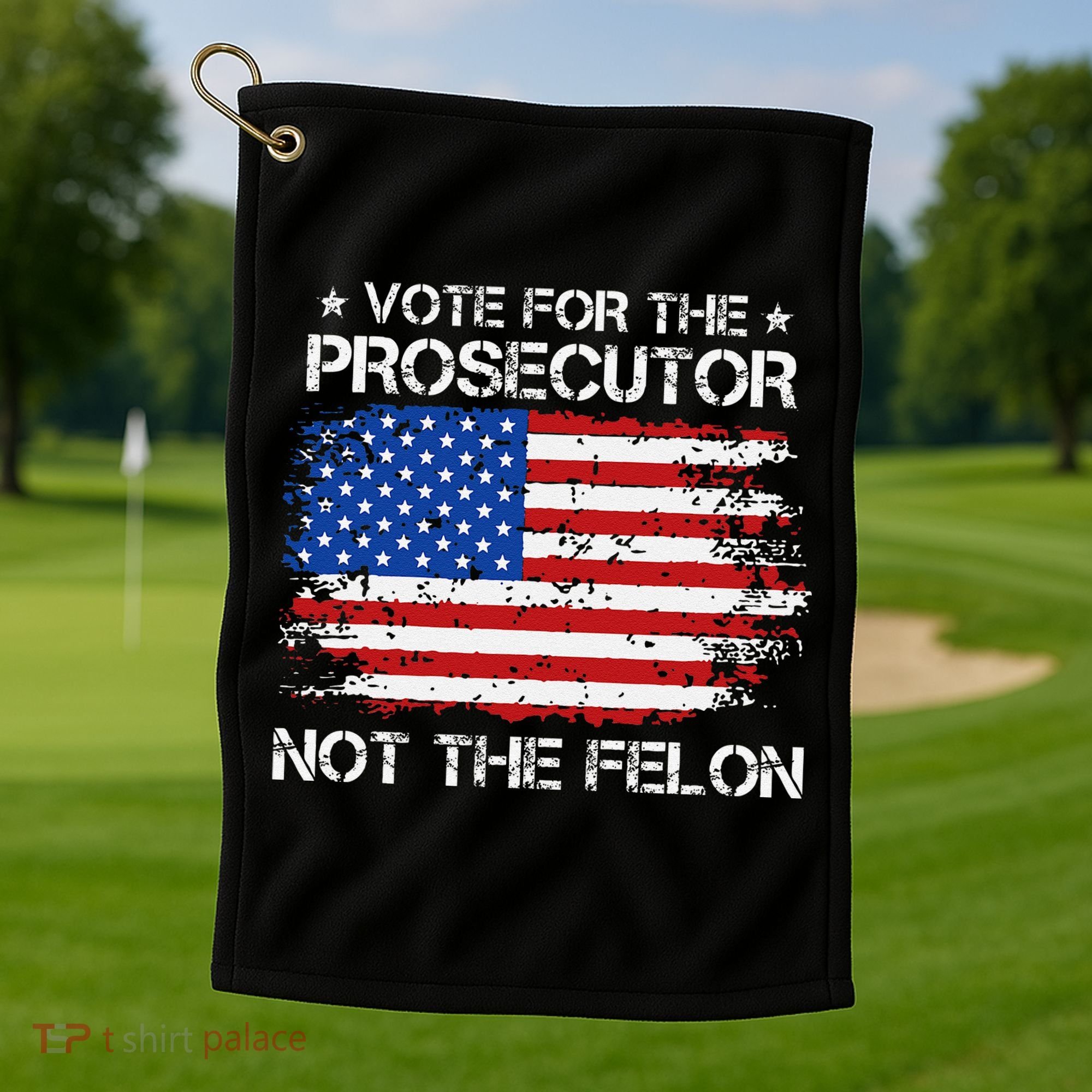 Retro American Flag Vote For The Prosecutor Not The Felon Golf Towel
