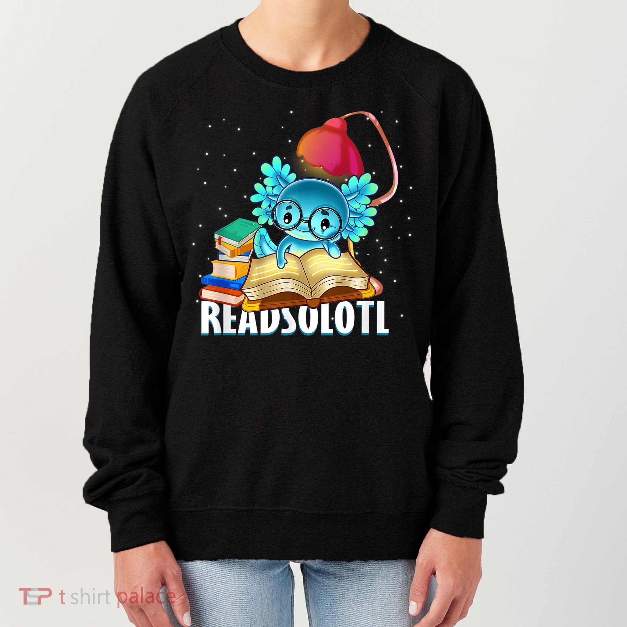 Readsolotl Axolotl Funny Reading Fish Books Lizard  Women's Sweatshirt