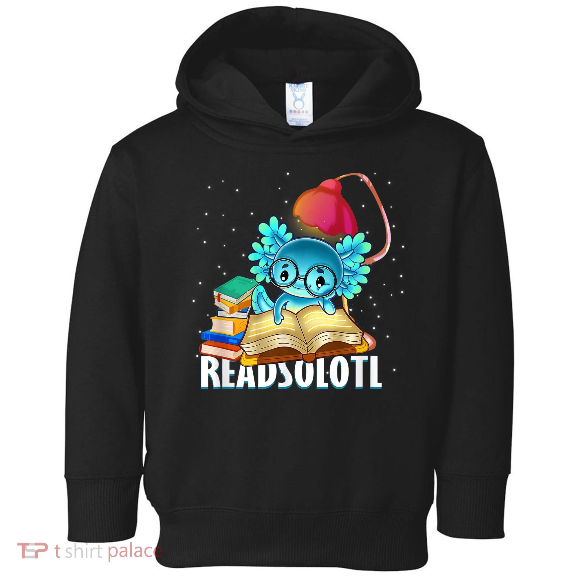 Readsolotl Axolotl Funny Reading Fish Books Lizard  Toddler Hoodie