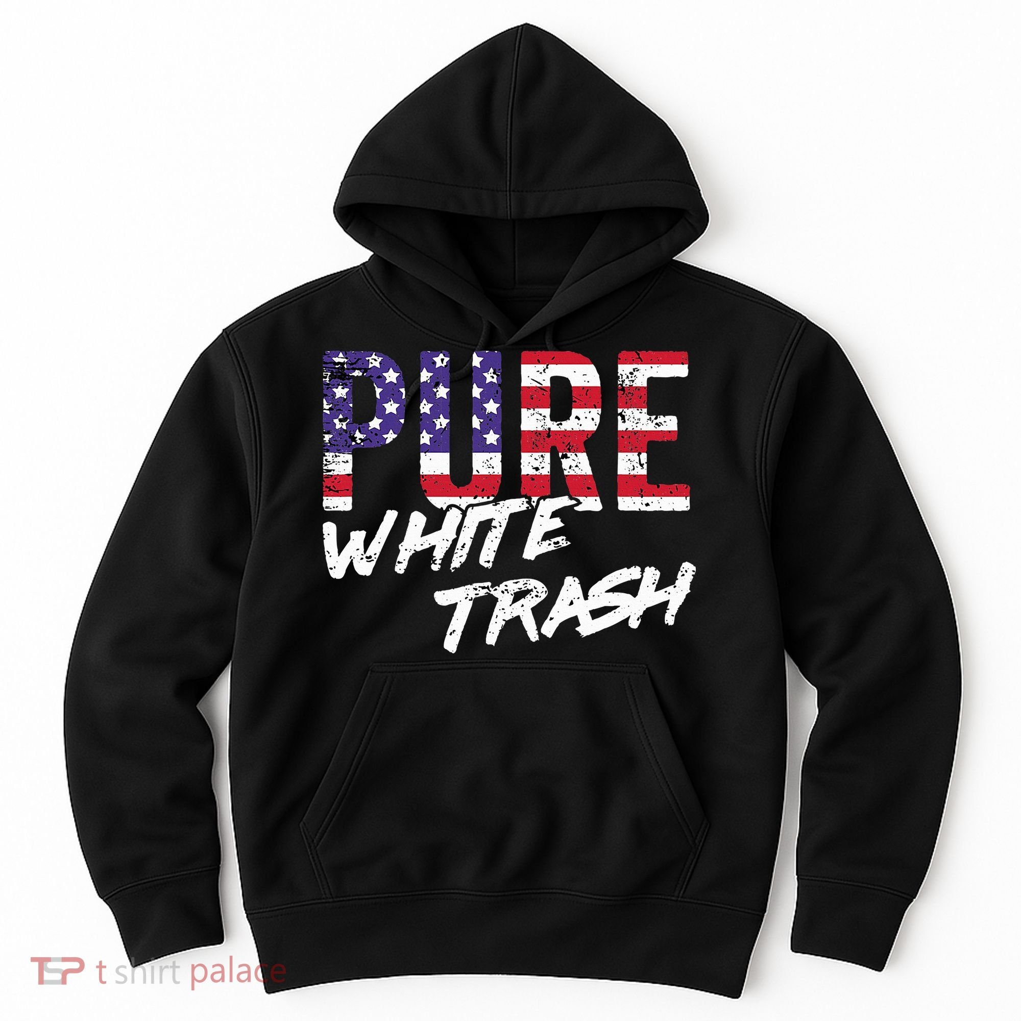 Redneck  American Flag Usa Pure White Trash Hoodie