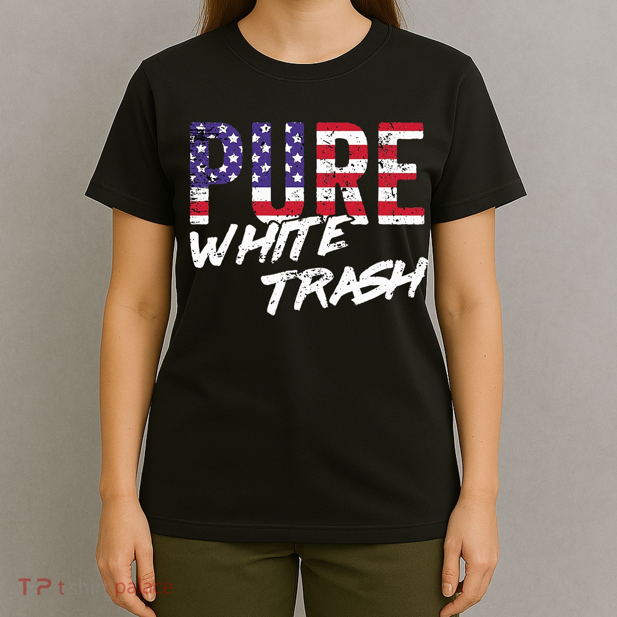 Redneck  American Flag Usa Pure White Trash T-Shirt